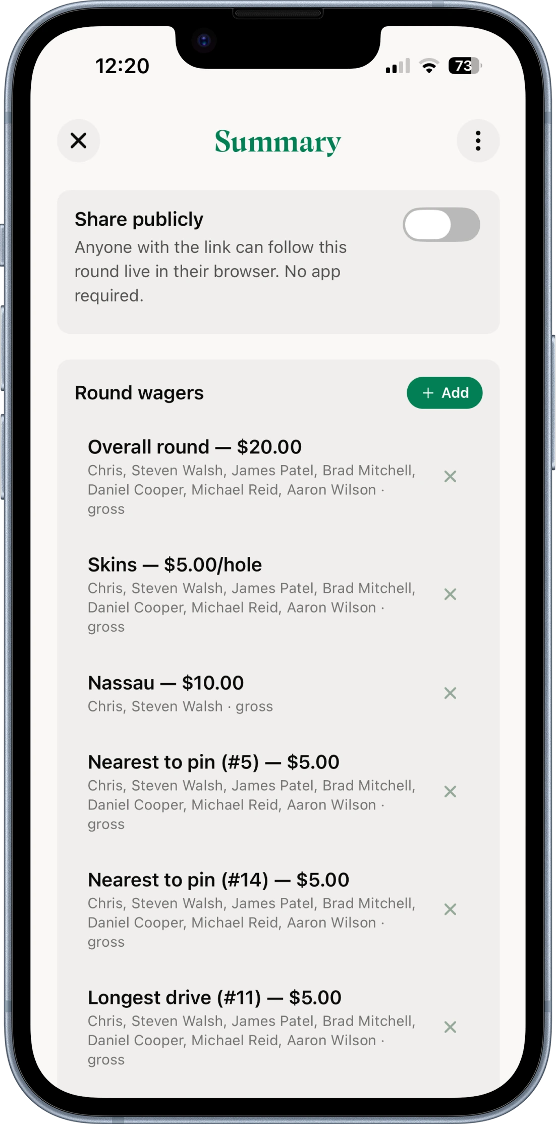 Round wagers — overall round, skins, Nassau, nearest the pin and longest drive